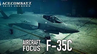 Ace Combat 7: Skies Unknown - PS4/XB1/PC - F-35C Aircraft Focus