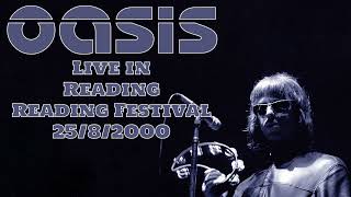 Oasis - Live in Reading, Reading Festival, 25/8/2000
