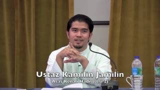 30102016 Ustaz Kamilin Jamilin : Asas Kenali Hadis (sesi 2)