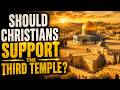 Should Christians Support the Third Temple? | The Week in Bible Prophecy