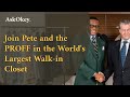 Join Pete and the Proff in the World's Largest Walk-in Closet | EPISODE 3