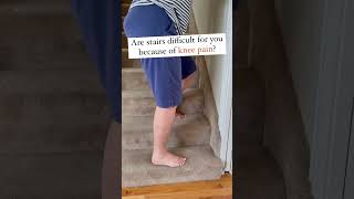 Make stairs easier, even if you have knee pain!