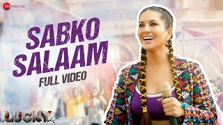 Sabko Salaam - Full Video | Lucky | Sunny Leone | Harjot Kaur \u0026  Parry G