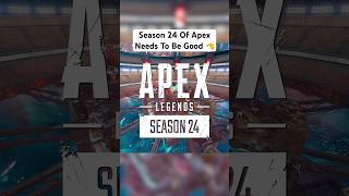 Season 24 Will Make Or Break Apex Legends…