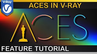 V-Ray | How to use ACEScg WORKFLOW | ACES Theory, General Workflow, OCIO, sRGB Texture Conversion