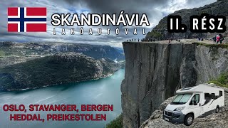 SKANDINÁVIA lakóautóval 2. rész | Kalandjaink Norvégia déli részein (Oslo, Stavanger, Bergen)