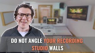 Do Not Angle Your Recording Studio Walls