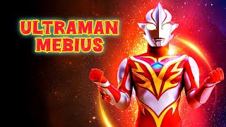 Origin of ultraman mebius, power of infinity