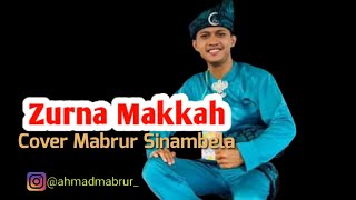 Sholawat Haji || Zurna Makkah Cipt K.H Husnu Maad Cover Ahmad Mabrur sinambela