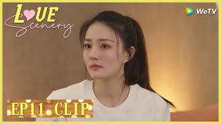 【Love Scenery】EP11 Clip | She's so embarrassed and then reported him?! | 良辰美景好时光 | ENG SUB