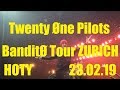 Twenty One Pilots - HOTY The BanditøTour Europe Zurich 23.02.19