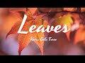 Moira Dela Torre - Leaves (Lyrics) Ben&Ben