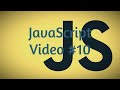 Codecademy: JavaScript Video #10