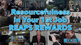 Resourcefulness in Your First Job Reaps Rewards - Module 06 - Video 04