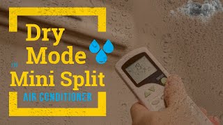 Dry Mode In Mini Split | Dehumidifier Mode In Mini Split AC