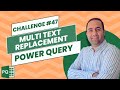 Replace Multiple Texts with New Texts Using List.Accumulate in Power Query Challenge 47