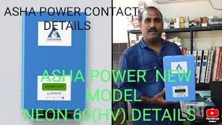 ASHA POWER  MULTI MPPT  NEON 60(HV) NEW MODEL.. DETAILED REVIEW.. ARINFOyoutube.. videos..........?