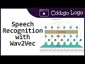 How to Use Hugging's Face Wav2Vec for Speech Recognition in Python