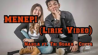 MENEPI Guyon Waton Cover Nabila ft Tri Suaka...