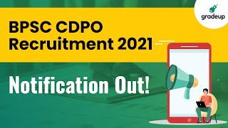 BPSC CDPO Recruitment 2021 Notification Out! || Gradeup