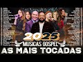 TOP GOSPEL 2025 - Louvores Mais Tocadas (Hinos Evangelicos seleção especial) | Novas Músicas 2025