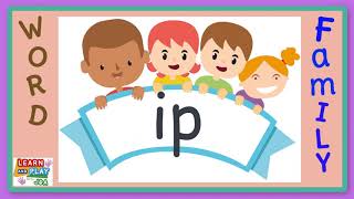 Learn to Read: The IP Word Family