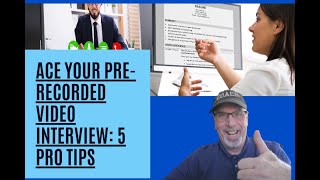 Ace Your Pre-Recorded Video Interview: 5 Pro Tips to Nail It