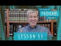 Studies in Proverbs | Chapter 3 | Lesson 16