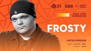 Frosty 🇬🇧 | GRAND BEATBOX BATTLE 2021: WORLD LEAGUE | Solo Loopstation Elimination