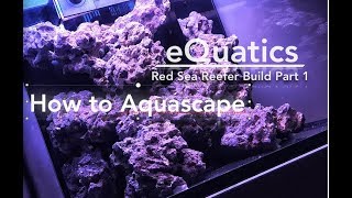 How to Aquascape Red Sea Reefer Build Part 1