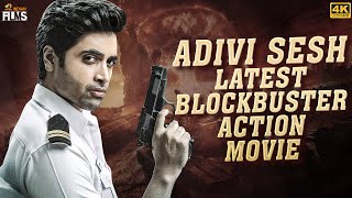 Adivi Sesh Latest Blockbuster Action Movie 4K | Adivi Sesh New Full Movie | Mango Indian Films
