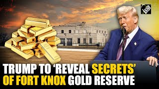 “We gonna open up…” US President Donald Trump to ‘reveal the secrets’ of Fort Knox gold reserve?