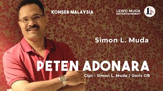 PETEN ADONARA (Konser Malaysia) - Simon L. Muda