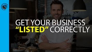 Get Your Business “Listed” Correctly