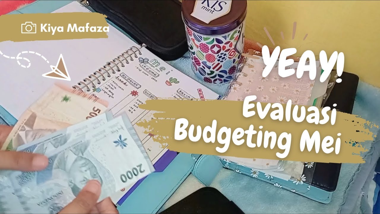 Evaluasi Budgeting Mei 2023 || Evaluasi Keuangan Rumah Tangga - YouTube