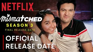 MISMATCHED SEASON 3 TRAILER | Mismatched Season 3 Release Date | Netflix | #mismatchedseason3