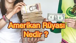 ABD Amerikan Rüyası nedir ? USA What is the American Dream?