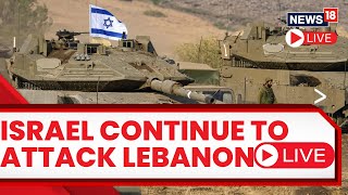 Israel Vs Hamas LIVE | Israel Vs Palestine LIVE | Lebanon Border LIVE | Israel Vs Hezbollah | N18L