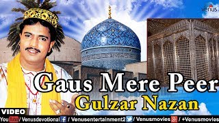 Gaus Mere Peer - Gulzar Nazan (Aise Hai Ali Wale)