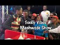 Tocky Vibes achipedza Bhora paMashwede apuwa  ma$us pastage live on China Chimadzimai Mashwede