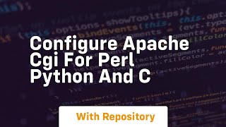 Configure apache cgi for perl python and c