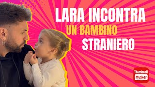 Lara incontra un bambino straniero per la prima volta😂🇩🇪🤌🏻