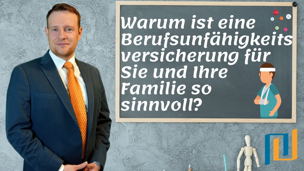 Warum Ist Eine Berufsunfähigkeitsversicherung Für Sie Und Ihre Familie ...