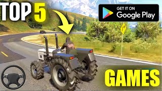 TOP 5 INDIAN TRACTOR GAMES FOR ANDROID 2024 | BEST TRACTOR GAMES 2023 #tractor #youtube #top5
