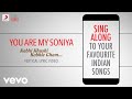 You Are My Soniya - Kabhi Khushi Kabhie Gham|Official Bollywood Lyrics|Alka; Sonu