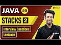 Stacks : Interview Questions | Leetcode Problems | Lecture 55 | Java and DSA Course
