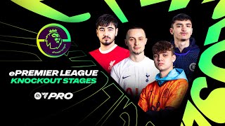 FC Pro | ePremier League - Knockout Stages