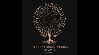 2021 International Wisdom Summit - part 2 - flash talk, Cultural Diversity, and future directions