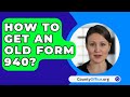 How To Get An Old Form 940? - CountyOffice.org