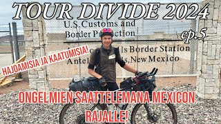 Tour Divide 2024 ep.5 New Mexico kurmoottaa!